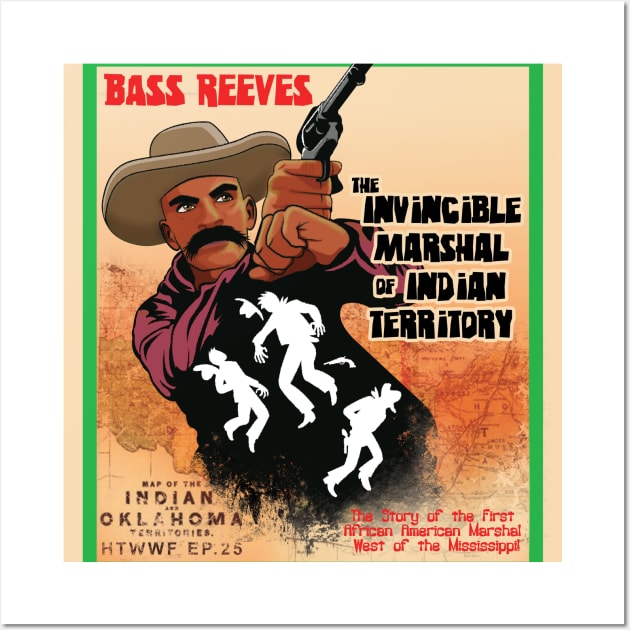 Bass Reeves Wall Art by How the West was Fucked Podcast